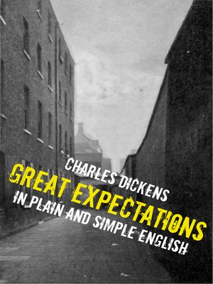 cover image of Great Expectations In Plain and Simple English (Includes Study Guide, Complete Unabridged Book, Historical Context, Biography, and Character Index)